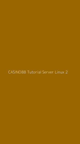 Tampilan Antarmuka Aplikasi Casino88 Tutorial Server Linux - 2