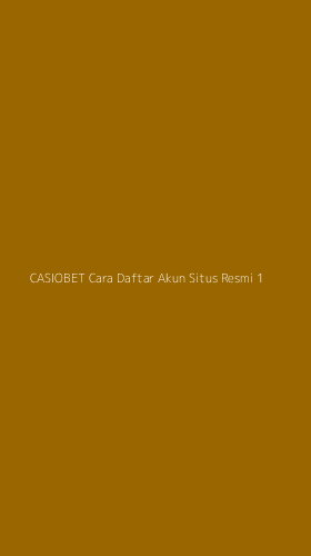 Tampilan Antarmuka Aplikasi Casiobet Cara Daftar Akun Situs Resmi - 1