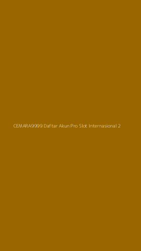 Tampilan Antarmuka Aplikasi Cemara9999 Daftar Akun Pro Slot Internasional - 2