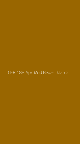 Tampilan Antarmuka Aplikasi Ceri188 Apk Mod Bebas Iklan - 2