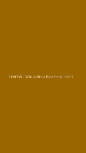 Tampilan Antarmuka Aplikasi Ceri338 Login Aplikasi Baca Komik Indo - 3