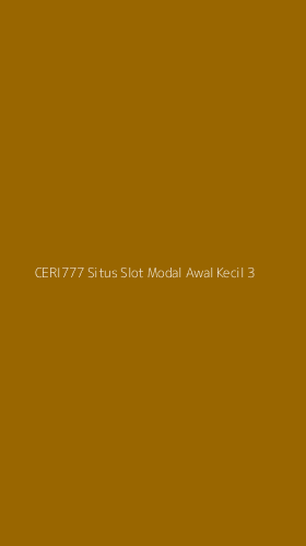 Tampilan Antarmuka Aplikasi Ceri777 Situs Slot Modal Awal Kecil - 3