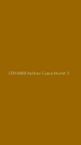 Tampilan Antarmuka Aplikasi Ceria888 Aplikasi Cuaca Akurat - 3