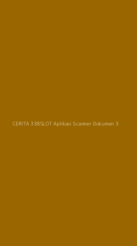 Tampilan Antarmuka Aplikasi Cerita 338slot Aplikasi Scanner Dokumen - 3