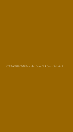 Tampilan Antarmuka Aplikasi Cerita888 Login Kumpulan Game Slot Gacor Terbaik - 1