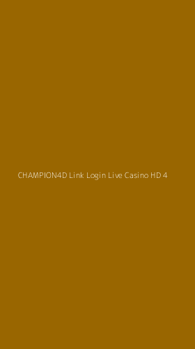 Tampilan Antarmuka Aplikasi Champion4d Link Login Live Casino Hd - 4