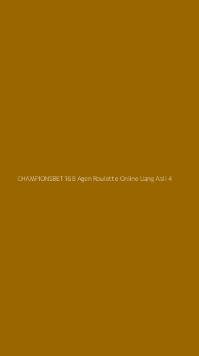 Tampilan Antarmuka Aplikasi Championsbet168 Agen Roulette Online Uang Asli - 4