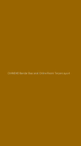 Tampilan Antarmuka Aplikasi Chand4d Bandar Baccarat Online Resmi Terpercaya - 4