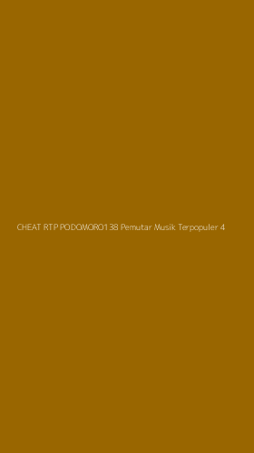Tampilan Antarmuka Aplikasi Cheat Rtp Podomoro138 Pemutar Musik Terpopuler - 4