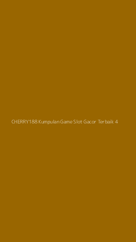 Tampilan Antarmuka Aplikasi Cherry188 Kumpulan Game Slot Gacor Terbaik - 4