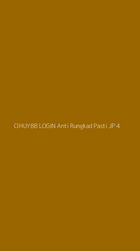 Tampilan Antarmuka Aplikasi Cihuy88 Login Anti Rungkad Pasti Jp - 4
