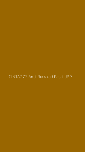 Tampilan Antarmuka Aplikasi Cinta777 Anti Rungkad Pasti Jp - 3