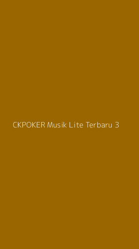Tampilan Antarmuka Aplikasi Ckpoker Musik Lite Terbaru - 3