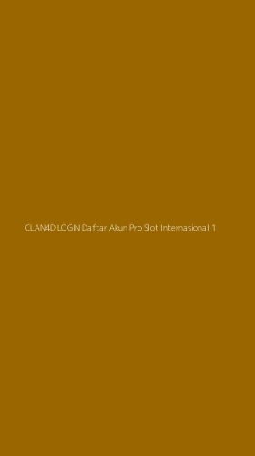 Tampilan Antarmuka Aplikasi Clan4d Login Daftar Akun Pro Slot Internasional - 1
