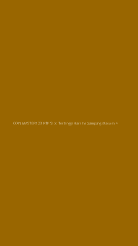 Tampilan Antarmuka Aplikasi Coin Master123 Rtp Slot Tertinggi Hari Ini Gampang Maxwin - 4