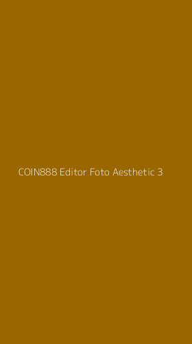 Tampilan Antarmuka Aplikasi Coin888 Editor Foto Aesthetic - 3