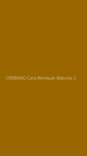 Tampilan Antarmuka Aplikasi Cr88indo Cara Membuat Website - 2