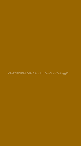 Tampilan Antarmuka Aplikasi Crazy Rich88 Login Situs Judi Bola Odds Tertinggi - 2