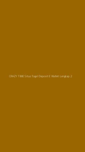 Tampilan Antarmuka Aplikasi Crazy Time Situs Togel Deposit E Wallet Lengkap - 2