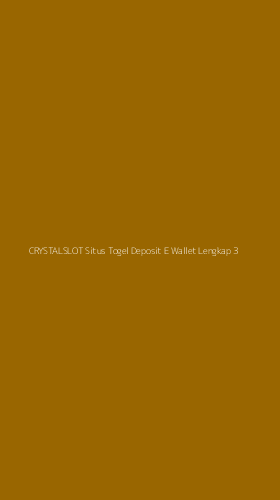 Tampilan Antarmuka Aplikasi Crystalslot Situs Togel Deposit E Wallet Lengkap - 3