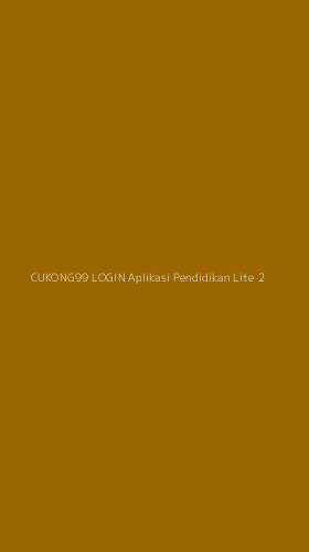 Tampilan Antarmuka Aplikasi Cukong99 Login Aplikasi Pendidikan Lite - 2