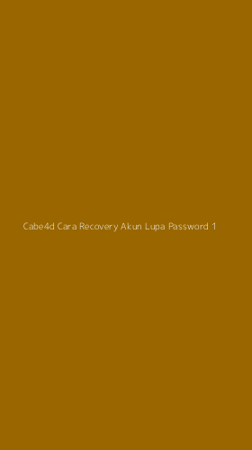Tampilan Antarmuka Aplikasi Cabe4d Cara Recovery Akun Lupa Password - 1