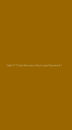 Tampilan Antarmuka Aplikasi Cabe777 Cara Recovery Akun Lupa Password - 1