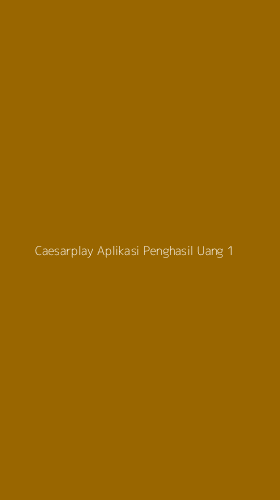 Tampilan Antarmuka Aplikasi Caesarplay Aplikasi Penghasil Uang - 1