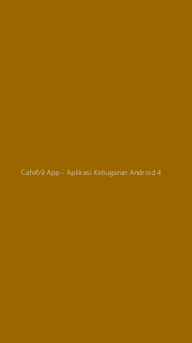 Tampilan Antarmuka Aplikasi Cafe69 App - Aplikasi Kebugaran Android - 4