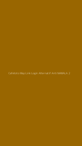 Tampilan Antarmuka Aplikasi Cafetoto Wap Link Login Alternatif Anti Nawala - 2