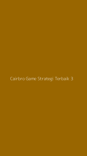Tampilan Antarmuka Aplikasi Cairbro Game Strategi Terbaik - 3