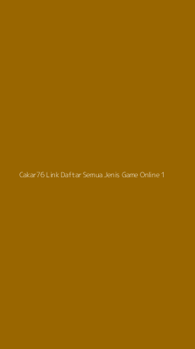 Tampilan Antarmuka Aplikasi Cakar76 Link Daftar Semua Jenis Game Online - 1