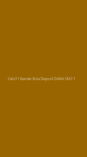 Tampilan Antarmuka Aplikasi Calo11 Bandar Bola Deposit Dana Ovo - 1