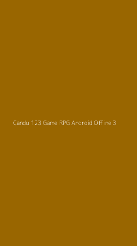 Tampilan Antarmuka Aplikasi Candu 123 Game Rpg Android Offline - 3