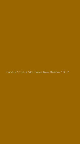 Tampilan Antarmuka Aplikasi Candu777 Situs Slot Bonus New Member 100 - 2