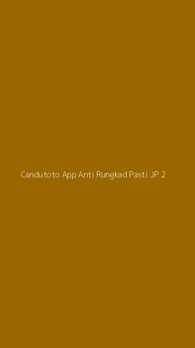 Tampilan Antarmuka Aplikasi Candutoto App Anti Rungkad Pasti Jp - 2