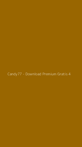 Tampilan Antarmuka Aplikasi Candy77 - Download Premium Gratis - 4