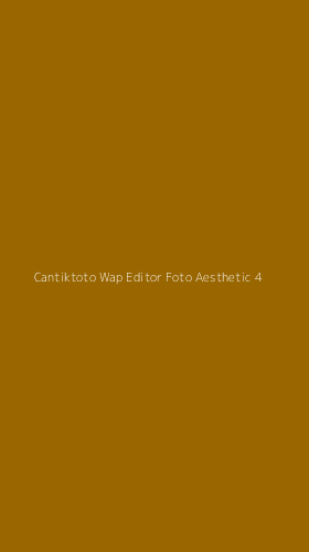 Tampilan Antarmuka Aplikasi Cantiktoto Wap Editor Foto Aesthetic - 4