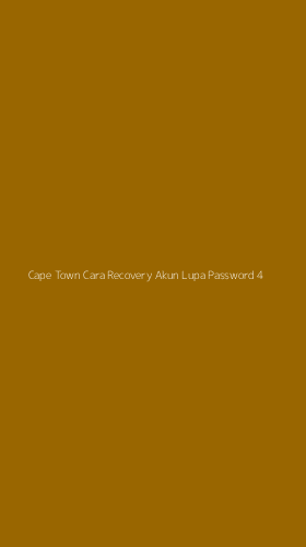 Tampilan Antarmuka Aplikasi Cape Town Cara Recovery Akun Lupa Password - 4
