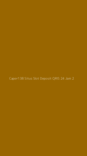 Tampilan Antarmuka Aplikasi Caper138 Situs Slot Deposit Qris 24 Jam - 2