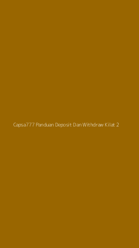 Tampilan Antarmuka Aplikasi Capsa777 Panduan Deposit Dan Withdraw Kilat - 2