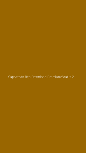 Tampilan Antarmuka Aplikasi Capsatoto Rtp Download Premium Gratis - 2