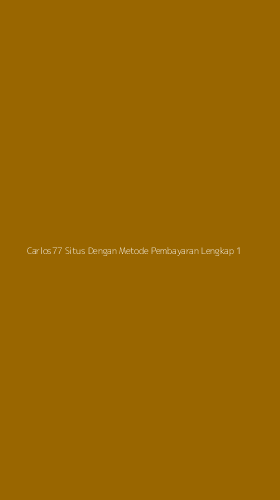 Tampilan Antarmuka Aplikasi Carlos77 Situs Dengan Metode Pembayaran Lengkap - 1