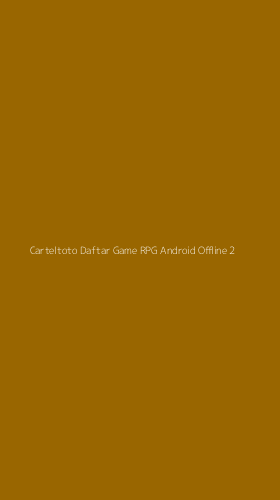 Tampilan Antarmuka Aplikasi Carteltoto Daftar Game Rpg Android Offline - 2