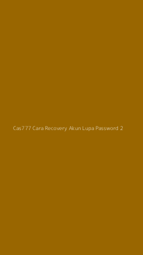 Tampilan Antarmuka Aplikasi Cas777 Cara Recovery Akun Lupa Password - 2