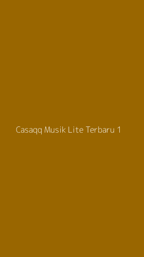 Tampilan Antarmuka Aplikasi Casaqq Musik Lite Terbaru - 1