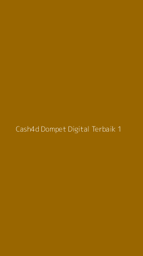 Tampilan Antarmuka Aplikasi Cash4d Dompet Digital Terbaik - 1