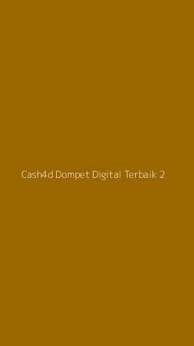 Tampilan Antarmuka Aplikasi Cash4d Dompet Digital Terbaik - 2