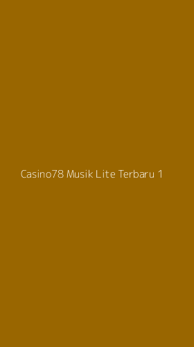 Tampilan Antarmuka Aplikasi Casino78 Musik Lite Terbaru - 1