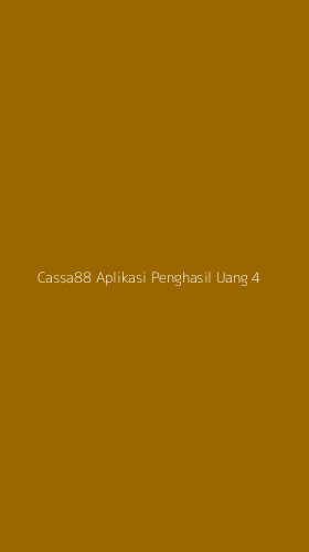 Tampilan Antarmuka Aplikasi Cassa88 Aplikasi Penghasil Uang - 4